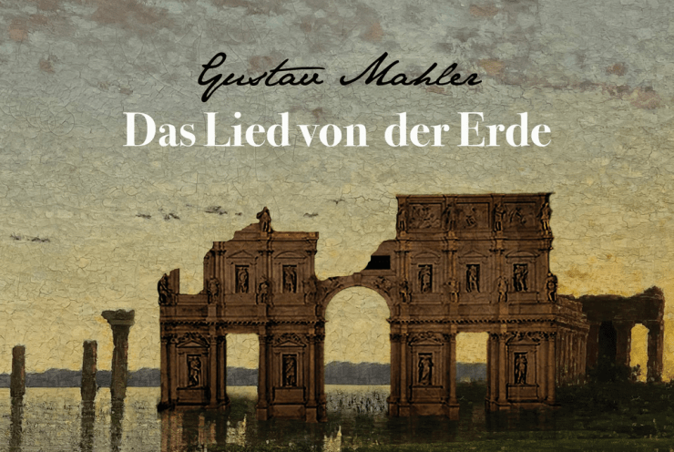 Das Lied von der Erde di Gustav Mahler: Das Lied von der Erde Mahler