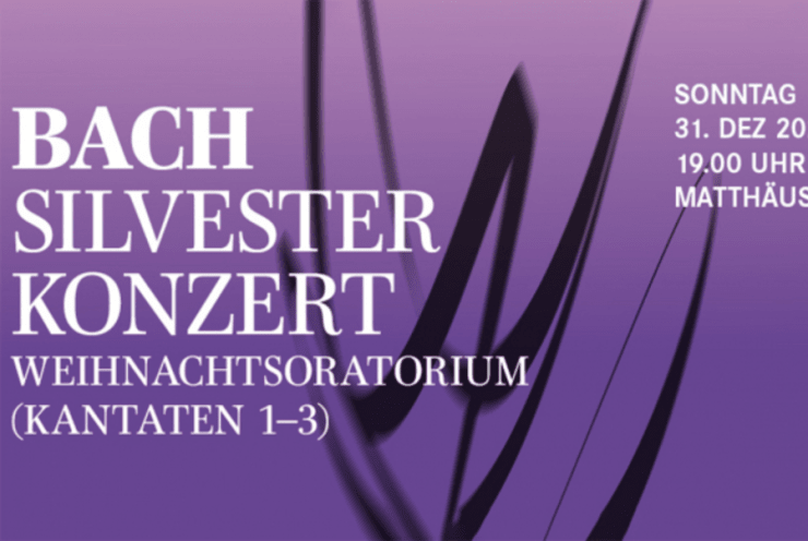 Bach - Silvesterkonzert - Weihnachtsoratorium Kantaten 1-3