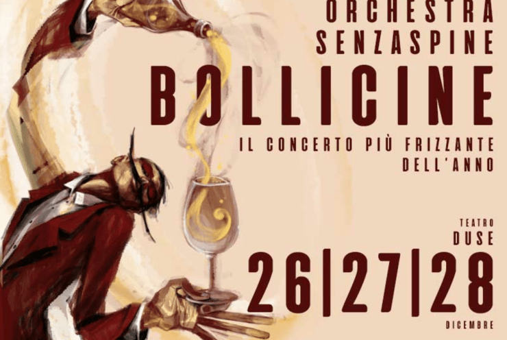 Bollicine: Il concerto più frizzante dell'anno: Concert