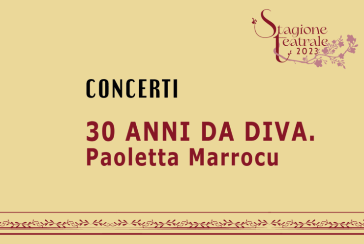 30 Anni Da Diva. Paoletta Marrocu In Concerto: Recital Various