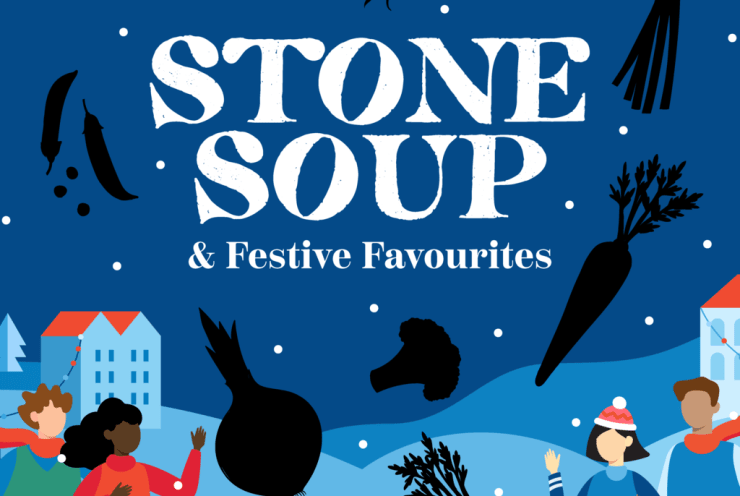 Stone Soup & Festive Favourites: Stone Soup
