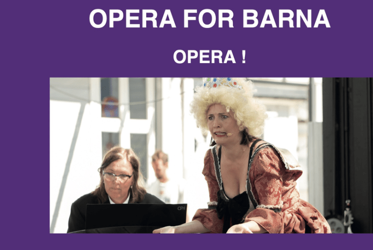 Oslo Operafestival – Opera for barna: Opera!: Concert Various