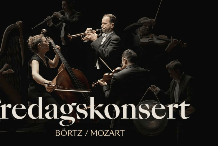 Fredagskonsert: Börtz, Mozart: Sinfonia 13 Börtz (+1 More)