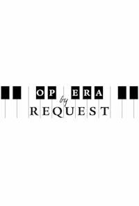 Opera by Request