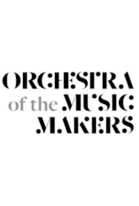 Orchestra of the Music Makers