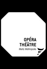 Opéra-Théâtre de l'Eurométropole de Metz