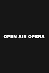 Open Air Opera