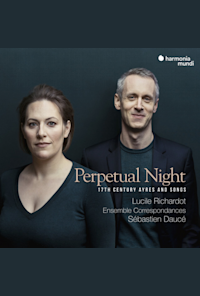 Ensemble Correspondances: Perpetual Night: 17th-century Ayres and Songs