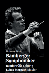 Bamberger Symphoniker / Lukas Sternath / Jakub Hrůša