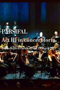 Parsifal Act III in concert form