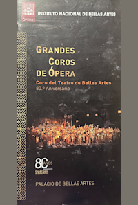 80 Aniversario del Coro del Teatro de Bellas Artes