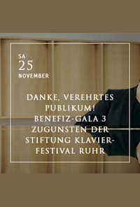 Danke, Verehrtes Publikum! Benefiz-gala 3 Zugunsten Der Stiftung Klavier-festival Ruhr