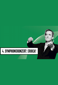 4. Symphoniekonzert: Eroica!