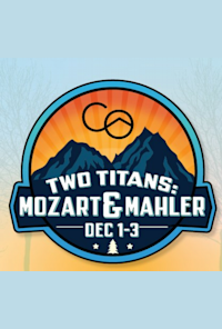Two Titans: Mozart & Mahler