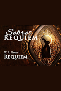 Secret Requiem / Requiem d-moll