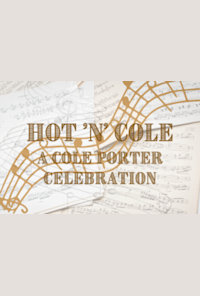 Hot 'n' Cole: A Cole Porter Celebration