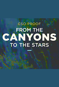CSO Proof: From The Canyons To The Stars
