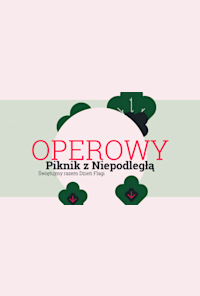 Opera Picnic With Niepodległa For Polish National Flag Day