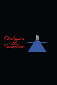 Dialogues des Carmélites -  (Dialogues of the Carmelites)