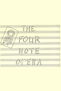 The Four Note Opera -  (Four Note Opera)