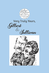 Very Truly Yours, Gilbert & Sullivan