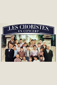 «Les Choristes» in Concert