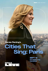 Renée Fleming’s Cities That Sing – Paris IMAX Live