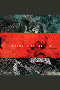 Roomful of Teeth
