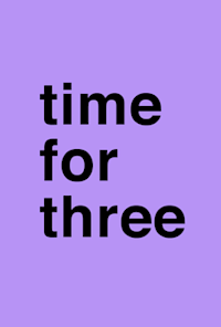 Time for Three