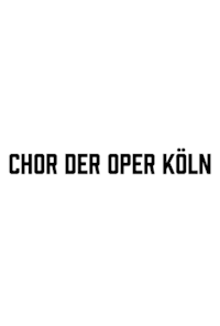 Chor der Oper Köln