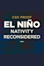 Cso Proof: El Niño: Nativity Reconsidered