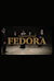 Fedora -  (Федора)
