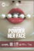 Powder Her Face -  (Пудра на лице)