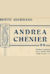 Andrea Chénier -  (Andre Chénier)