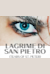 Lagrime di San Pietro -  (Die Tränen des Heiligen Petrus)