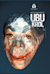 Ubu Rex -  (Roi Ubu)