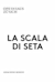 La scala di seta -  (Шёлковая лестница)