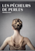 Les Pêcheurs de perles -  (Poławiacze pereł)