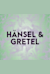 Family concert: Hansel and Gretel