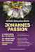 J. S. Bach – Johannes Passion