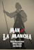 Man of La Mancha -  (El hombre de La Mancha)