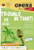 Trouble in Tahiti -  (Trouble inTahiti)
