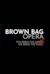 Brown Bag Opera
