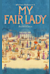My Fair Lady -  (Mijn Mooie Dame)