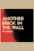Another Brick in the Wall -  ("Ein weiterer Ziegelstein in der Wand")