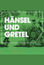 Hänsel und Gretel -  (Hans en Grietje)
