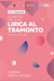 Lirica al Tramonto: Concerto di Arie d'Opera