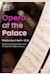 Opera at the Palace