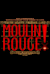 Moulin Rouge! -  (Moulin Rouge! The Musical)