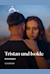 Tristan und Isolde -  (Tristan and Isolde)
